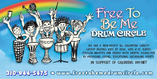 FREE TO BE ME DRUM CIRCLE WE ARE A NON-PROFIT ALL VOLUNTEER CHARITY GROUP HELPING KIDS AT RISK, KIDS K-12, ELDERS, PRISON INMATES AND PEOPLE WITH MENTAL DISABILITIES BY PROVIDING LOVING, EDUCATIONAL DRUMMING EVENTS. IN SUPPORT OF CHILDRENS DAY.NET 310-944-5475 · WWW.FREETOBEMEDRUMCIRCLE.COM logo