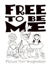 FREE TO BE ME PICTURE THEIR IMAGINATION logo