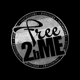FREE2BME IAMFREE2BME #FREE2BME logo