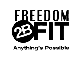 FREEDOM 2B FIT ANYTHING'S POSSIBLE logo