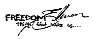 FREEDOM ELEVEN THINGS THAT MAKE US.... logo