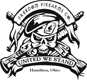 FREEDOM FIREARMS CO. UNITED WE STAND HAMILTON, OHIO logo