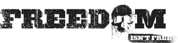FREEDOM ISN'T FREE logo