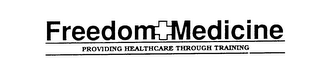 FREEDOM MEDICINE PROVIDING HEALTHCARE THROUGH TRAINING logo