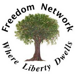 FREEDOM NETWORK WHERE LIBERTY DWELLS logo