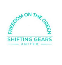FREEDOM ON THE GREEN SHIFTING GEARS UNITED logo