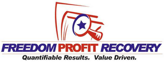 FREEDOM PROFIT RECOVERY QUANTIFIABLE RESULTS.  VALUE DRIVEN. logo