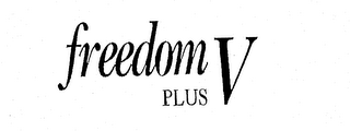 FREEDOM V PLUS