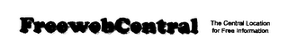 FREEWEBCENTRAL THE CENTRAL LOCATION FOR FREE INFORMATION logo