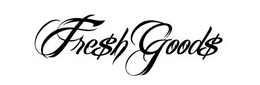 FRE$H GOOD$ logo