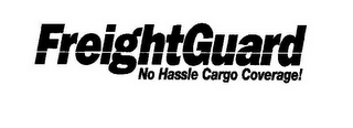 FREIGHTGUARD NO HASSLE CARGO COVERAGE! logo