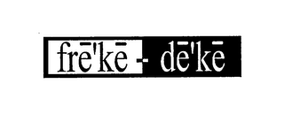 FRE'KE-DE'KE logo