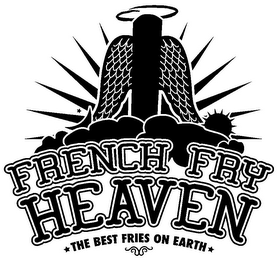 FRENCH FRY HEAVEN THE BEST FRIES ON EARTH logo