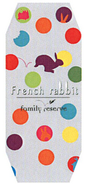 FRENCH RABBIT FAMILY RESERVE logo