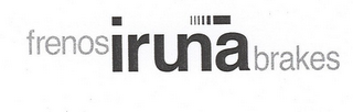 FRENOS IRUNA BRAKES logo
