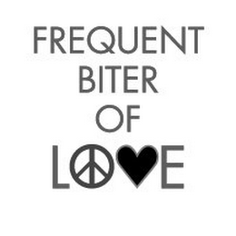 FREQUENT BITER OF LOVE