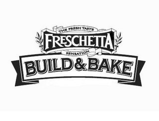 FRESCHETTA THE FRESH TASTE SENSATION BUILD & BAKE logo