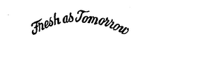 FRESH AS TOMORROW logo