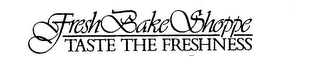 FRESH BAKE SHOPPE TASTE THE FRESHNESS logo