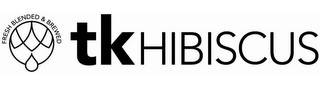 FRESH BLENDED & BREWED TK HIBISCUS logo