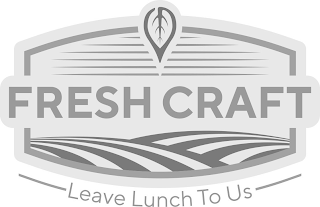 FRESH CRAFT LEAVE LUNCH TO US logo