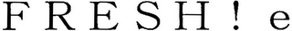 FRESH ! E logo