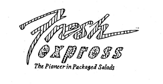 FRESH EXPRESS THE PIONEER IN PACKAGED SALADS logo