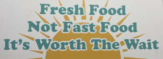 FRESH FOOD NOT FAST FOOD IT'S WORTH THE WAIT logo