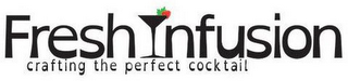 FRESH INFUSION CRAFTING THE PERFECT COCKTAIL logo