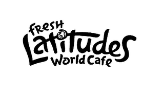FRESH LATITUDES WORLD CAFE logo