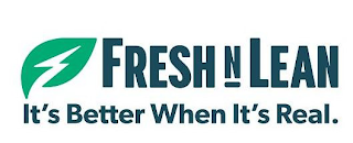FRESH N LEAN IT'S BETTER WHEN IT'S REAL. logo