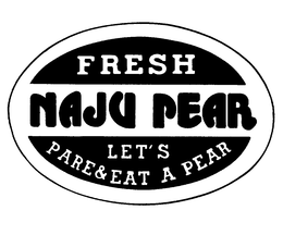 FRESH NAJU PEAR LET'S PARE & EAT A PEAR logo