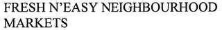 FRESH N'EASY NEIGHBOURHOOD MARKETS logo