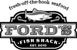 FRESH OFF THE HOOK SEAFOOD FORD'S FISH SHACK EST 2010 logo