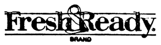 FRESH & READY BRAND logo