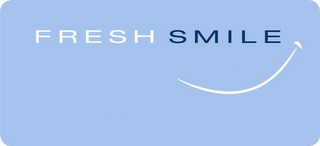 FRESH SMILE