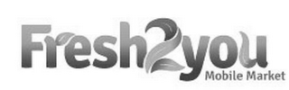 FRESH2YOU MOBILE MARKET logo
