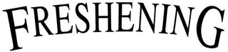 FRESHENING logo