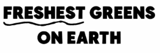 FRESHEST GREENS ON EARTH logo
