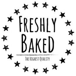 FRESHLY BAKED THE HIGHEST QUALITY logo