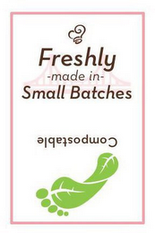 FRESHLY - MADE IN - SMALL BATCHES COMPOSTABLE logo