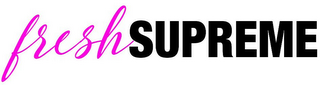 FRESHSUPREME