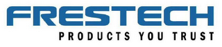 FRESTECH PRODUCTS YOU TRUST logo