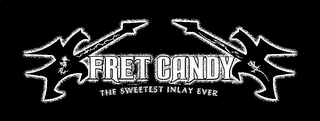 FRET CANDY THE SWEETEST INLAY EVER logo