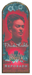 FRIDA KAHLO ENVASADO DE ORIGEN 100% DE AGAVE TEQUILA ALC. 40% BY VOL. 80 PROOF REPOSADO NET CONTENT 750 ML HECHO EN MEXICO logo