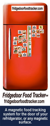 FRIDGEDOOR FOOD TRACKER FRIDGEDOORFOODTRACKER.COM A MAGNETIC FOOD TRACKING SYSTEM FOR THE DOOR OF YOUR REFRIDGERATOR, OR ANY MAGNETIC SURFACE. FRIDGEDOORFOODTRACKER.COM logo