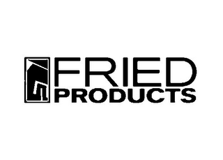 FRIED PRODUCTS logo