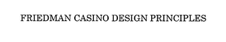 FRIEDMAN CASINO DESIGN PRINCIPLES logo