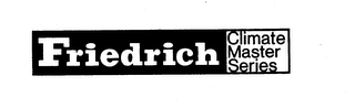 FRIEDRICH CLIMATE MASTER SERIES