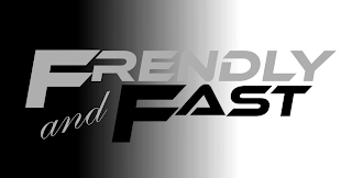 FRIENDLY AND FAST logo